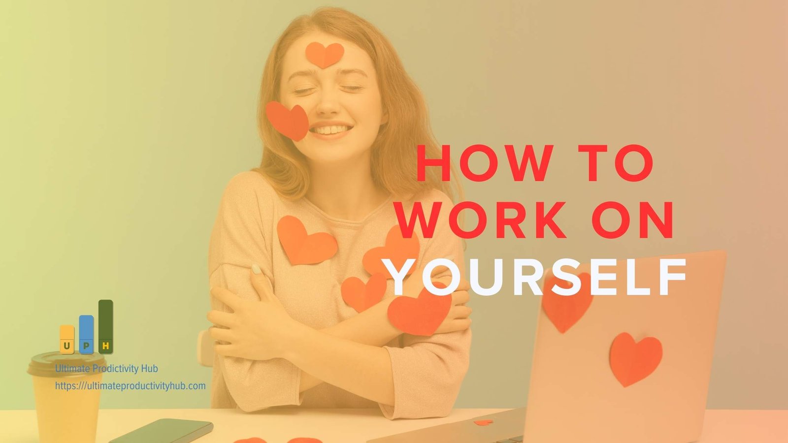 How to Work on Yourself