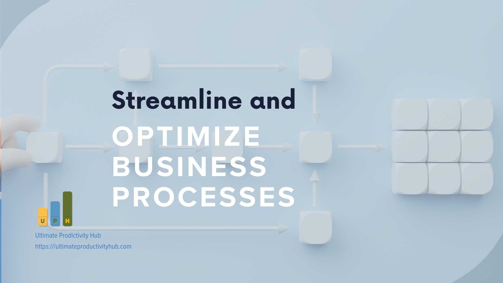 Streamline and Optimize Business Processes