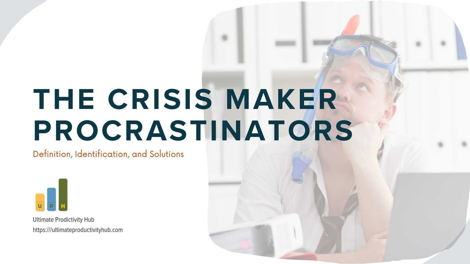 The Crisis Maker Procrastinators