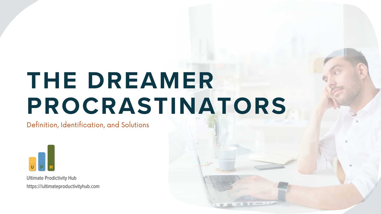The Dreamer Procrastinators