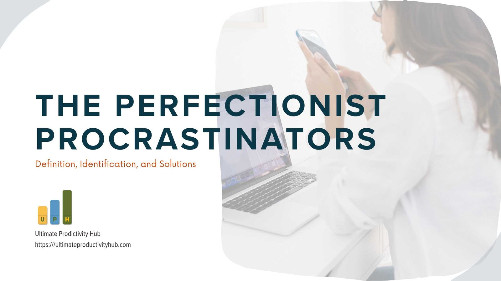 The Perfectionist Procrastinators