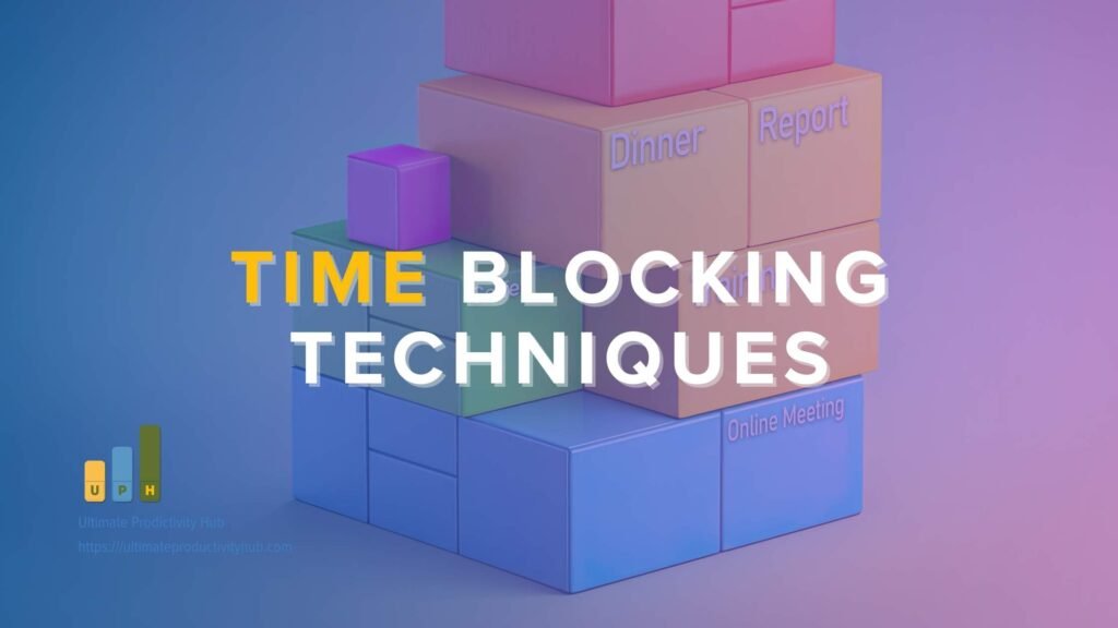Time Blocking Techniques